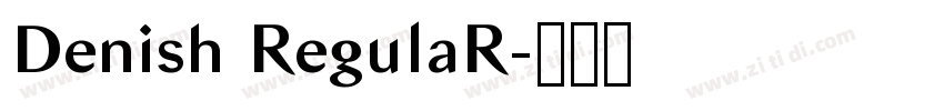 Denish RegulaR字体转换